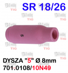 DYSZA 5 8 X 47 10N49 SR26/SR18 