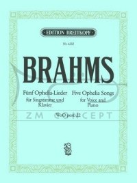 Brahms Johannes: 5 Ophelia-Lieder WoO post.22 na głos i fortepian (dt/en)