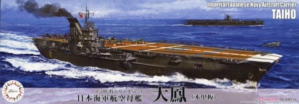 Fujimi 433721 1/700 TOKU-21 IJN Aircraft Carrier Taiho (Wood Deck)