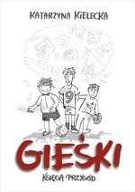 Gieśki. Księga przygód dodruk 2020