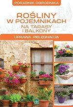 Rośliny w pojemnikach na tarasy i balkony