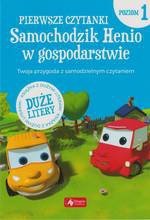 Pierwsze czytanki P.1 Samochodzik Henio w gospodarstwie