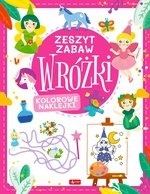 Wróżki. Zeszyt zabawy