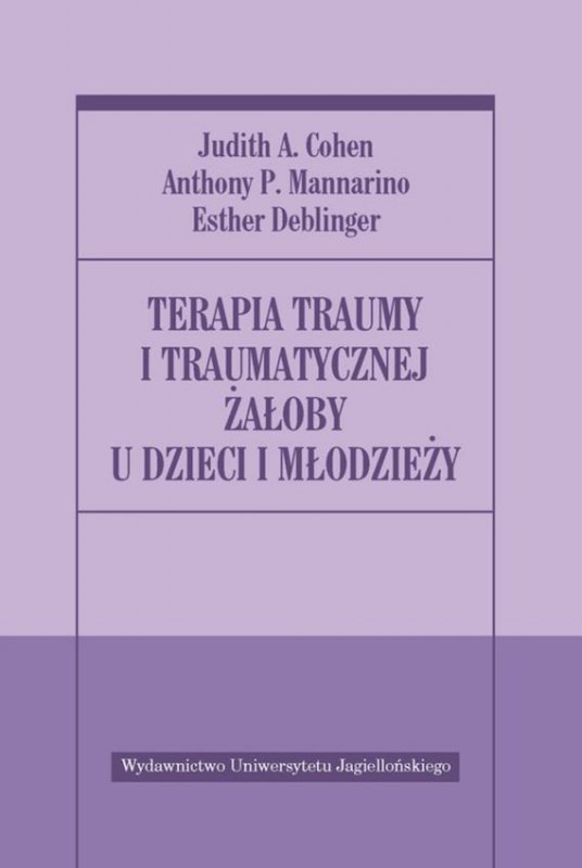 Terapia traumy i traumatycznej żałoby u dzieci i młodzieży