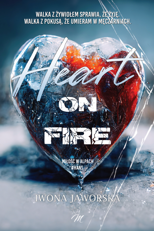 Heart on fire. Hans. Miłość w Alpach
