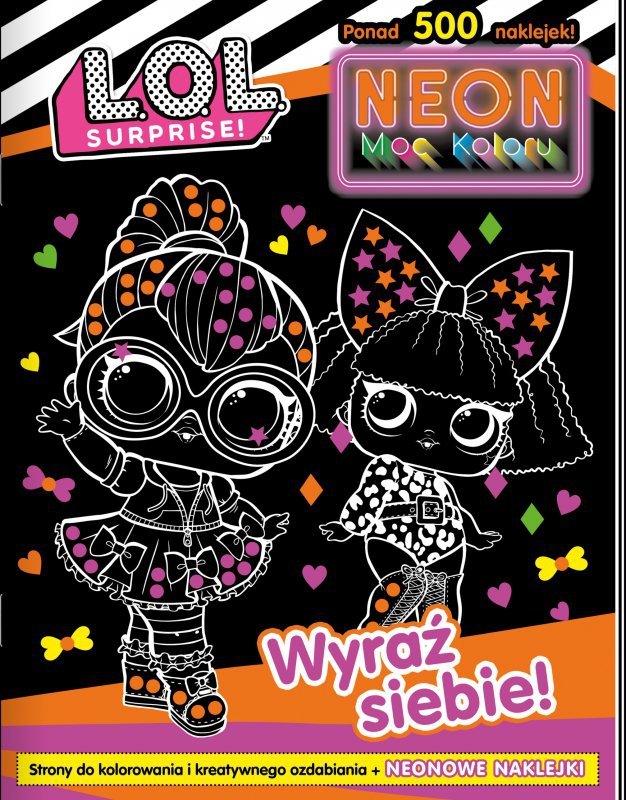 Wyraź siebie!. L. O. L. Surprise! Neon. Moc koloru