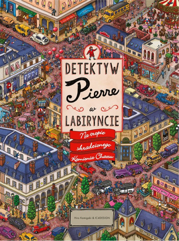 Na tropie skradzionego Kamienia Chaosu. Detektyw Pierre w labiryncie. Tom 1 wyd. 2025