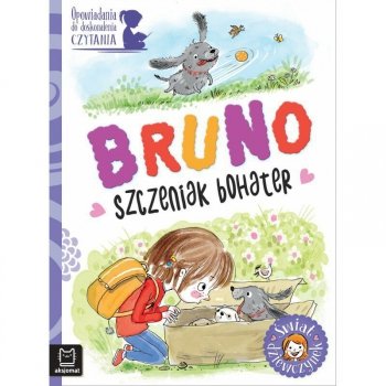 Opowiadania do doskonalenia czytania. Świat dziewczynek. Bruno - szczeniak bohater