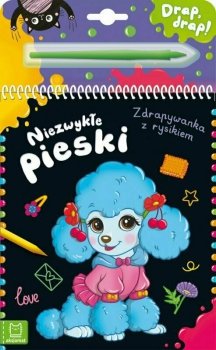 Niezwykłe pieski. Zdrapywanka z rysikiem.