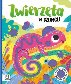 Książeczka Zwierzęta w dżungli. Książeczka z miękkim filcem