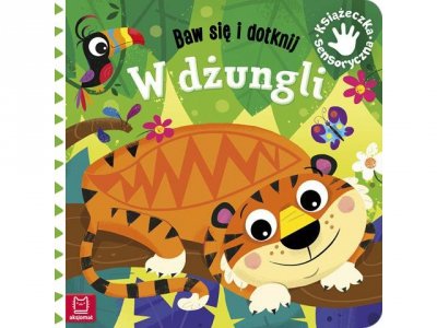 AKSJOMAT Baw się i dotknij W dżungi Książ.sensoryczna 66877