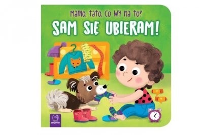 AKSJOMAT Sam się ubieram! Mamo, tato, co wy na to? 69045
