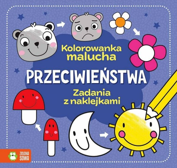 Książeczka Kolorowanka malucha. Przeciwieństwa