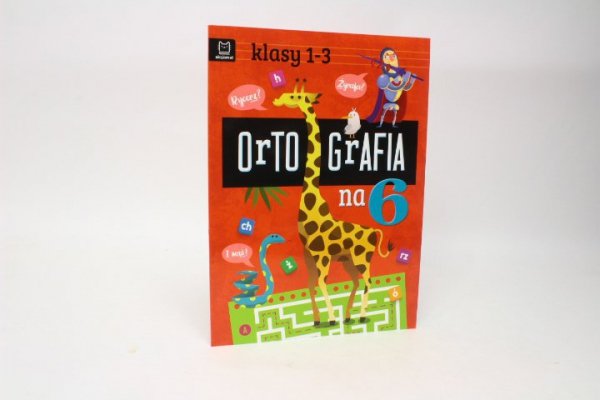 AKSJOMAT Ortografia na 6. Klasy 1-3 36395
