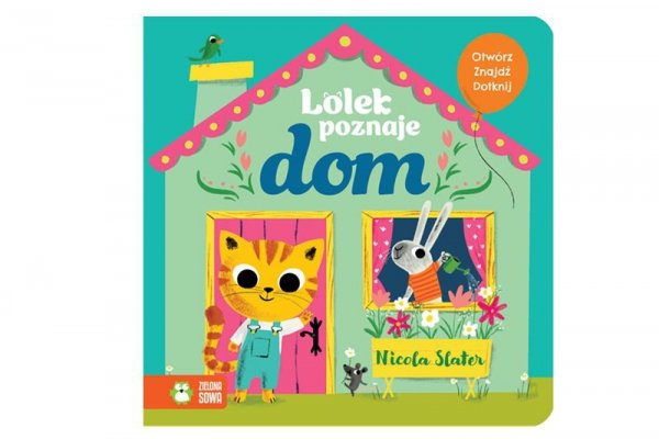 ZIELONASOWA Lolek poznaje dom 96760
