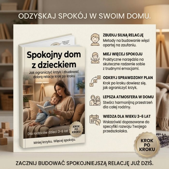Rodzicielstwo Bliskości: Spokój w Domu z Dzieckiem 3–6 Lat