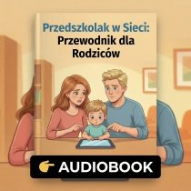 Audio-book Przedszkolak w Sieci: Przewodnik dla Rodziców