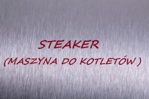 Steaker (maszyna do kotletów)