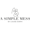 A Simple Mess by Louise Dorph