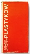 SŁOWNIK artystów plastyków. Artyści plastycy Okręgu Warszawskiego ZPAP 1945-1970. Słownik biograficzny.