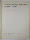 Stefan Kardynał Wyszyński Prymas Polski.