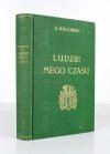 NAGÓRSKI Zygmunt [Julian] senior - Ludzie mego czasu. Sylwetki. Trzynaście ilustracji.