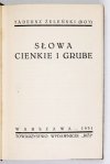 BOY-ŻELEŃSKI Tadeusz - Słowa cienkie i grube.