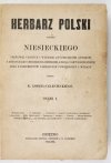 CZARNIECKI K[azimierz] Łodzia - Herbarz polski podług Niesieckiego treściwie ułożony i wypisami z późniejszych autorów, z akt grodzkich poznańskich, z ksiąg i akt kościelnych, oraz z dokumentów familijnych powiększony i wydany. T. 1.