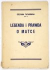 Tatarówna Stefania - Legenda i prawda o matce
