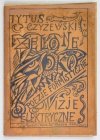 CZYŻEWSKI Tytus - Zielone oko. Poezje formistyczne, elektryczne wizje.
