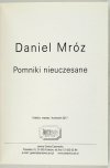 [KATALOG]. Artemis, Galeria Sztuki. Daniel Mróz. Pomniki nieuczesane.
