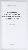 GRODZISKA Karolina - Cmentarze dzielnicy Dębniki: Kobierzyn, Pychowice, Skotniki, Tyniec. Fotografie Zbigniew Kos.