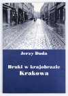 DUDA Jerzy - Bruki w krajobrazie Krakowa.