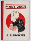 BIEROŃSKI Jerzy - Mały zuch. Powieść dla dzieci z ilustracjami.