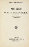 RELIDZYŃSKI Józef - Miłość Renaty Jazłowieckiej.
