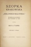 BOY-[ŻELEŃSKI Tadeusz], [NOSKOWSKI Witold] - Szopka krakowska Zielonego Balonika wykonana po raz pierwszy w Jamie Michalikowej dnia 5 stycznia 1911 roku. Napisał Boy & Taper [pseud.]. Czwarty tysiąc.