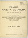 POLSKA Gazeta Lekarska. Dawniej Gazeta Lekarska, Przegląd Lekarski oraz Czasopismo Lekarskie  i Lwowski Tygodnik Lekarski{|br /|}R. 16, nr 1-51. 1937