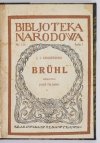 Kraszewski J[ózef] I[gnacy] - Bruhl. Opowiadanie historyczne. Oprac. Józef Feldman [BN]