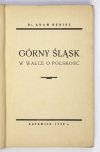 BENISZ Adam - Górny Śląsk w walce o polskość.