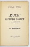 [Mussolini] WINTER Ryszard - Duce w świetle faktów. Z 3-ma ilustracjami. Przedmowa J. E. Modiglianiego.
