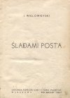 Wielowieyski J. - Śladami Post'a. + Korczakowska Jadwiga - Chiński dwór.