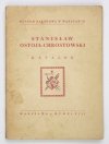 Muzeum Narodowe w Warszawie. Stanisław Ostoja-Chrostowski. Katalog wydany z okazji wystawy pośmiertnej zorganizowanej przez ...