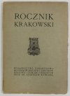 Rocznik Krakowski. Pod red. Stanisława Krzyżanowskiego. T.14: Kutrzeba Stanisław, Ptaśnik Jan - Dzieje handlu i kupiectwa krakowskiego
