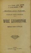 SCHNÜR-PEPŁOWSKI Stanisław - Wódz legionistów. (Opowiadanie dziejowe z lat 1790-1818)