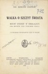 LIBAŃSKI Edmund - Walka o szczyt świata. Mount Everest w Himalajach, 8.884 metrów [!] nad poziomem morza. Z 25 rycinami oryginalnych zdjęć w tekście.