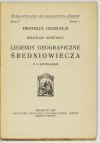 OLSZEWICZ Bolesław - Legendy geograficzne średniowiecza. Z 14 ilustracjami.