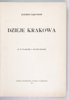 BĄKOWSKI Klemens - Dzieje Krakowa. (Z 12 planami i 150 rycinami).