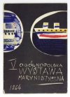 Centralne Biuro Wystaw Artystycznych. V Ogólnopolska Wystawa Marynistyczna. XVII Festiwal Sztuk Plastycznych w Sopocie.