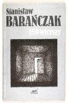 BARAŃCZAK Stanisław - 159 wierszy. 1968-1988.
