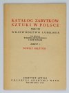 Katalog Zabytków Sztuki w Polsce. T. 8: Województwo lubelskie. Pod red. Ryszarda Brykowskiego i Zofii Winiarz. Z. 1: Powiat bełżycki
